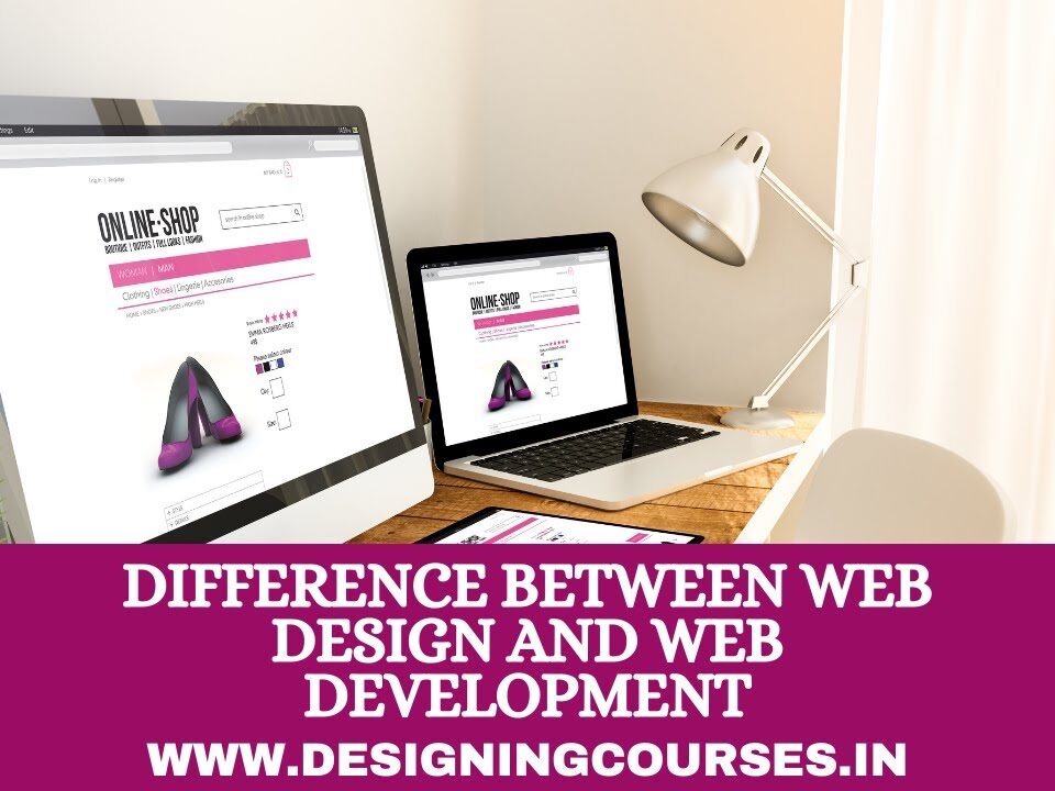 difference between website development and website design